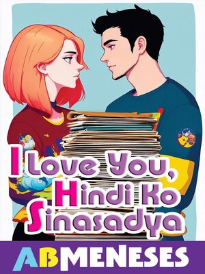 cover image of I Love You, Hindi Ko Sinasadya
